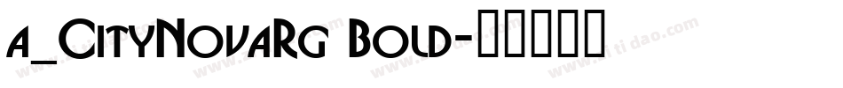 a_CityNovaRg Bold字体转换